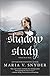 Shadow Study by Maria V. Snyder