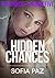 Hidden Chances: The Choice - Volume Five (Hidden Chances series Book 5)