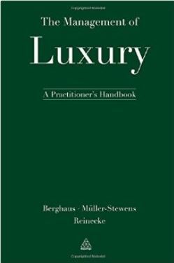The Management of Luxury: Strategy in the Global Luxury Market