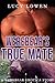 Werebear's True Mate (BBW WEREBEAR ALPHA PACK SHIFTER PREGNANCY PARANORMAL EROTIC ROMANCE)