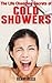 The Life Changing Secrets of Cold Showers