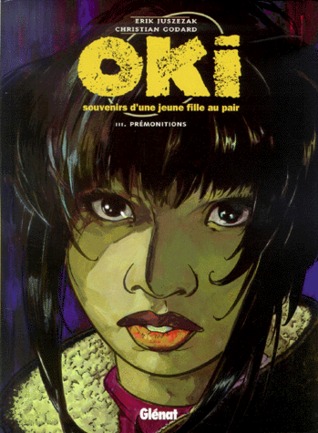 Prémonitions (Oki, souvenirs d'une jeune fille au pair #3)