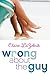 Wrong About the Guy by Claire LaZebnik