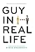 Guy in Real Life: A Wholly Original YA Love Story About Gamers and Identity