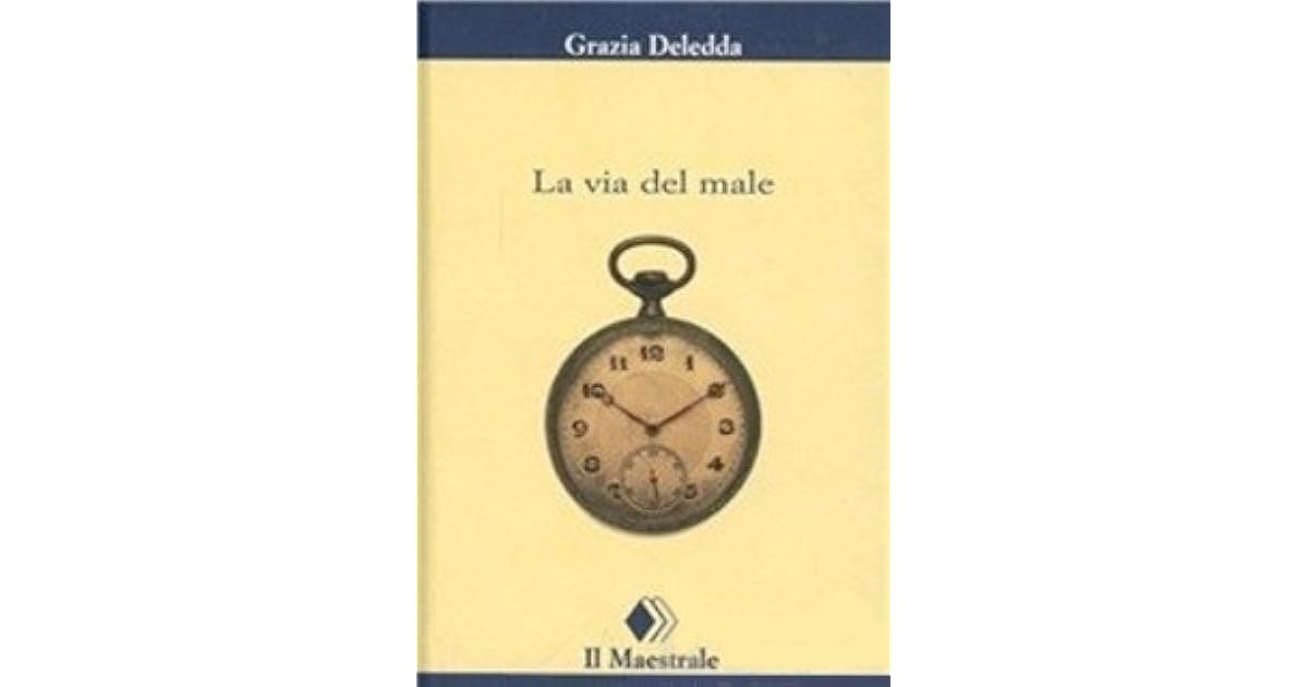 La via del male by Grazia Deledda