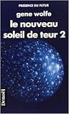 Le nouveau soleil de teur, Tome 2