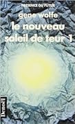 Le nouveau soleil de teur, Tome 1