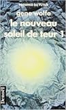 Le nouveau soleil...