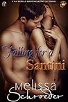 Falling for a Santini (The Santinis, #7) Falling for a Santini (The Santinis, #7)