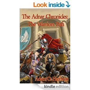 The Warriors Path (The Adnar Chronicles Book 1)