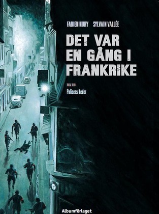Polisens heder (Det var en gång i Frankrike #3)
