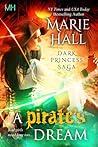 A Pirate's Dream by Marie Hall A Pirate's Dream by Marie Hall