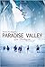 Paradise Valley: La trilogia