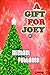 A Gift For Joey