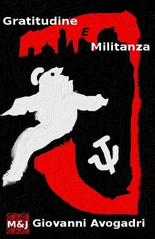 Gratitudine e Militanza: Saggi su Pasolini, Pavese, Luzi e Luciana Stegagno Picchio. Interventi su poesia e politica, poesia e religione. (Italian Edition)