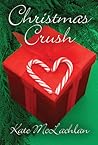 Christmas Crush by Kate McLachlan