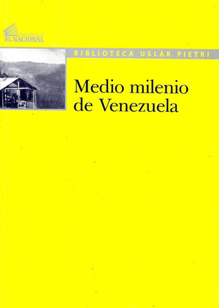 Medio milenio de Venezuela (Paperback)