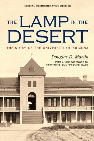 The Lamp in the Desert: The Story of the University of Arizona