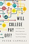 Will College Pay Off?: A Guide to the Most Important Financial Decision You'll Ever Make