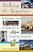 Walking St. Augustine: An I...