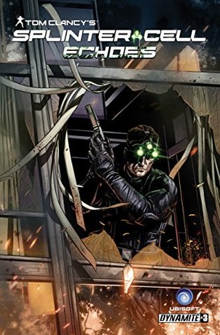 Tom Clancy's Splinter Cell: Echoes #3 (of 4): Digital Exclusive Edition