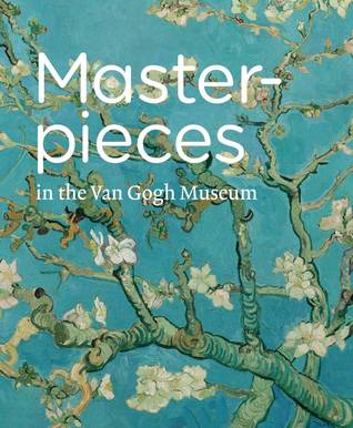 Masterpieces in the Van Gogh Museum (Paperback)