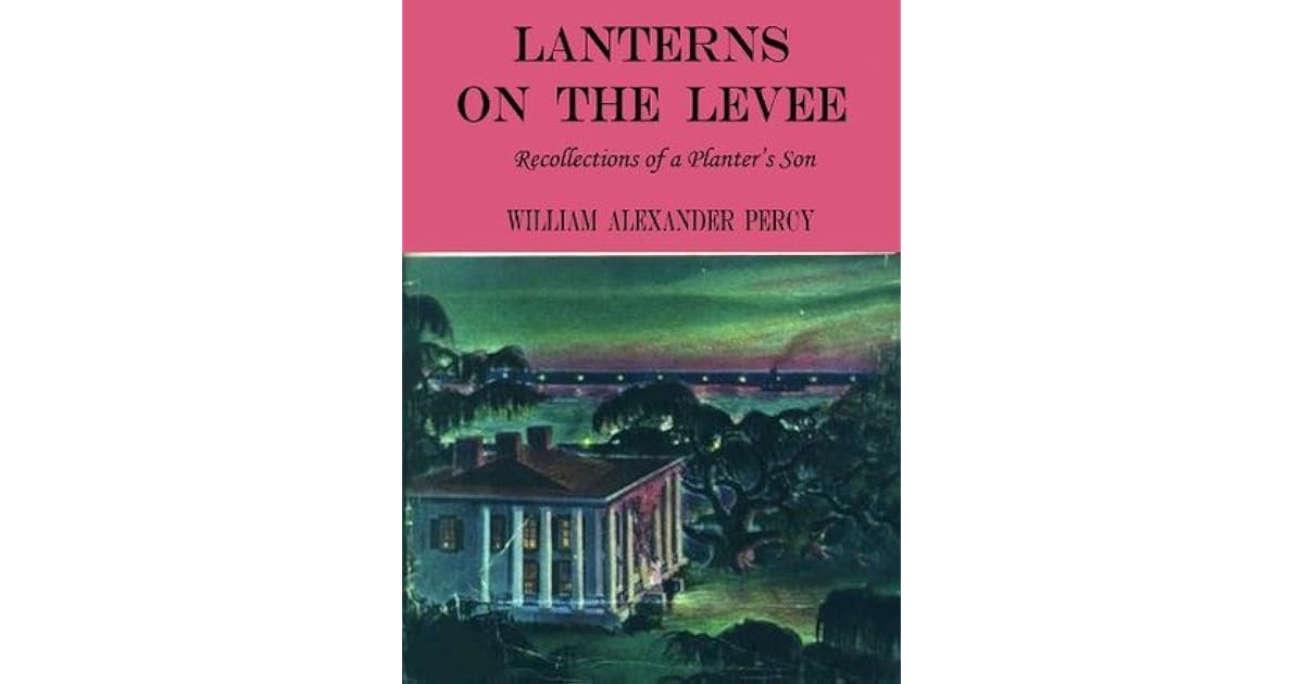 Lanterns On The Levee by William Alexander Percy