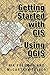 Getting Started With GIS Using QGIS