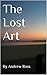 The Lost Art