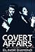 Covert Affairs by Elinor Diamond