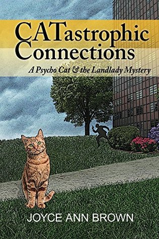 CATastrophic Connections (Psycho Cat and the Landlady Mysteries #1)