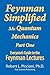Feynman Lectures Simplified 3A: Quantum Mechanics Part One (Everyone's Guide to the Feynman Lectures on Physic Book 4)