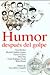 Humor después del golpe