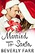 Married to Santa: A Sweet Holiday Romance