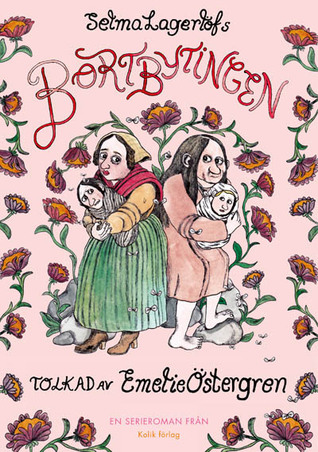 Selma Lagerlöfs Bortbytingen (Paperback)