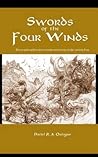 Swords of the Four Winds: Tales of swords and sorcery in an ancient East that never was