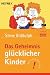 Das Geheimnis glücklicher Kinder (German Edition)