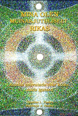 Mina olen muinasjutuliselt rikas