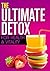 Detox: Cleanse Diet, The Ul...