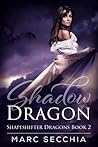 Shadow Dragon by Marc Secchia