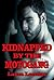 Kidnapped by The Motogang (Motorcycle Club Erotica, Forced, Rough)