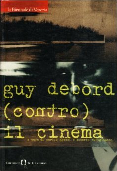 Guy Debord (contro) il cinema