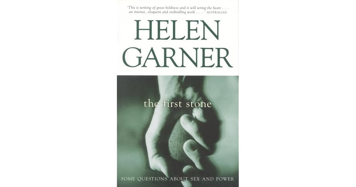 The First Stone by Helen Garner