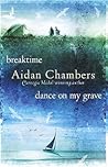 Dance on My Grave by Aidan Chambers
