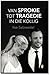 Van Sprokie tot Tragedie