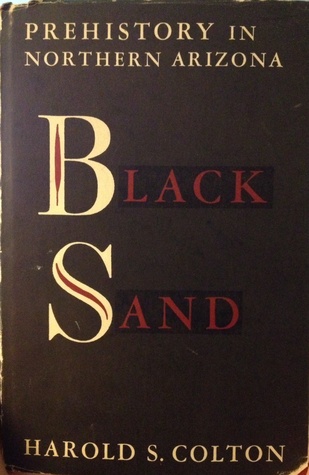 Black Sand: Prehistory in Nortthern Arizona (Hardcover)