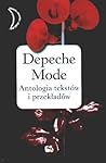 Depeche Mode. Antologia Tekstów i Przekładów