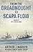 From the Dreadnought to Scapa Flow, Volume III: Jutland and After May to December 1916 (From the Dreadnought to Scapa Flow, III Book 3)