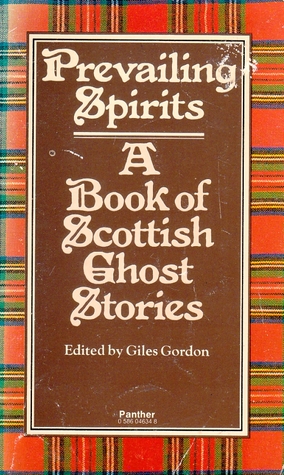 Prevailing Spirits: A Book of Scottish Ghost Stories