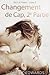 Changement de Cap, 2e Partie (Change of Heart, #2)